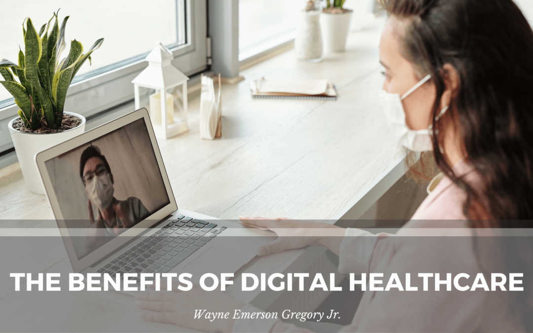 The Benefits of Digital Healthcare