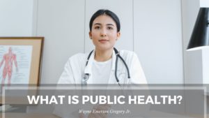 What Is Public Health